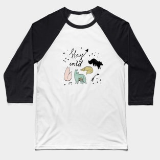 stay wild fox Baseball T-Shirt